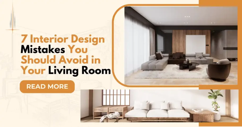 7 Interior Design Mistakes You Should Avoid in Your Living Room